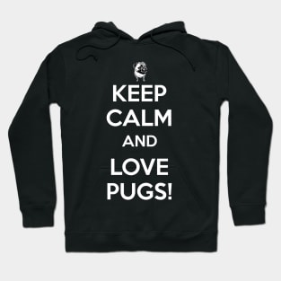 Keep Calm and Love Pugs Hoodie